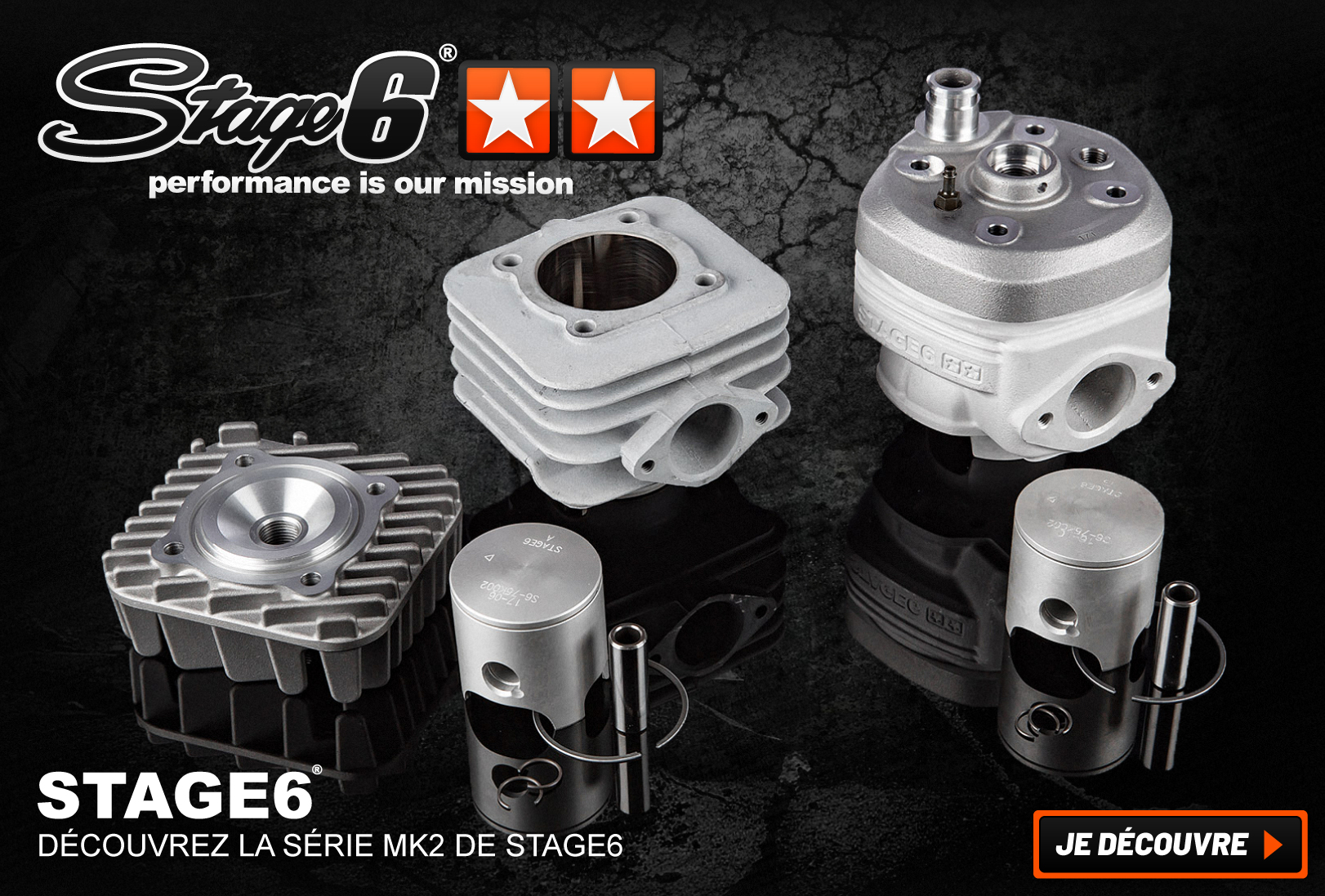 Stage6 MK2 : des cylindres performants et résistants